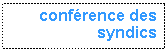 Zone de Texte: conf�rence des syndics